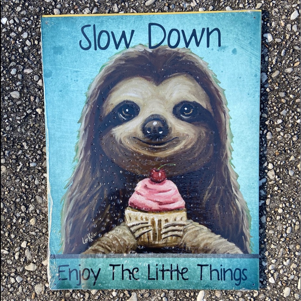 Slooow Sloth Metal sign